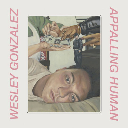 Wesley Gonzalez - Appalling human (CD)