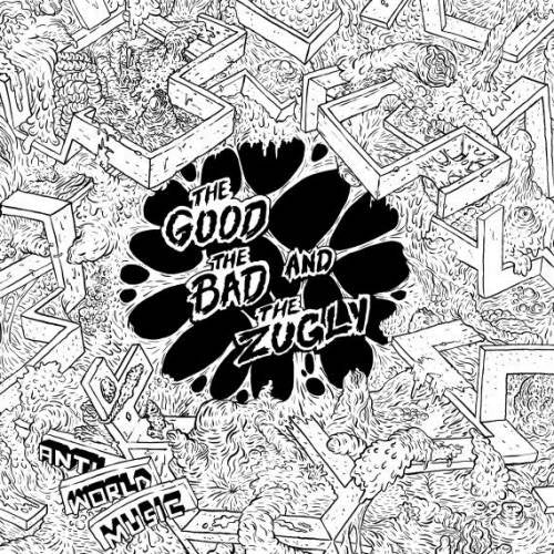 The Bad Good & The Zugly - Anti world music (LP) - Discords.nl