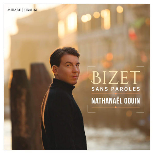 Nathanael Gouin - Bizet - sans paroles (CD) - Discords.nl