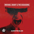 Michael Grant & The Assassins - Always the villain (CD) - Discords.nl