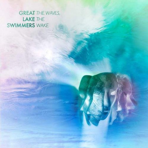 Great Lake Swimmers - Waves, the wake (LP) - Discords.nl