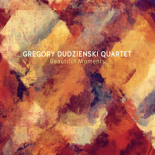 Gregory Dudzienski -quartet- - Beautiful moments (CD) - Discords.nl