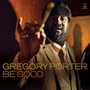 Gregory Porter - Be good (CD) - Discords.nl