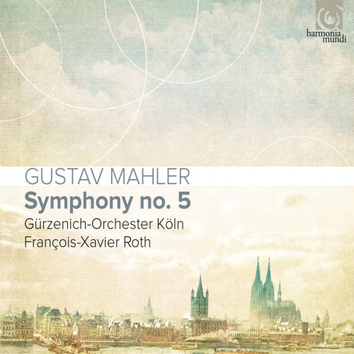 Gurzenich-orchester Koln / Francois-xavier Roth - Mahler symphony no.5 (CD) - Discords.nl