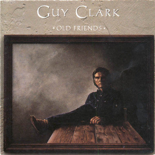 Guy Clark - Old friends (CD) - Discords.nl