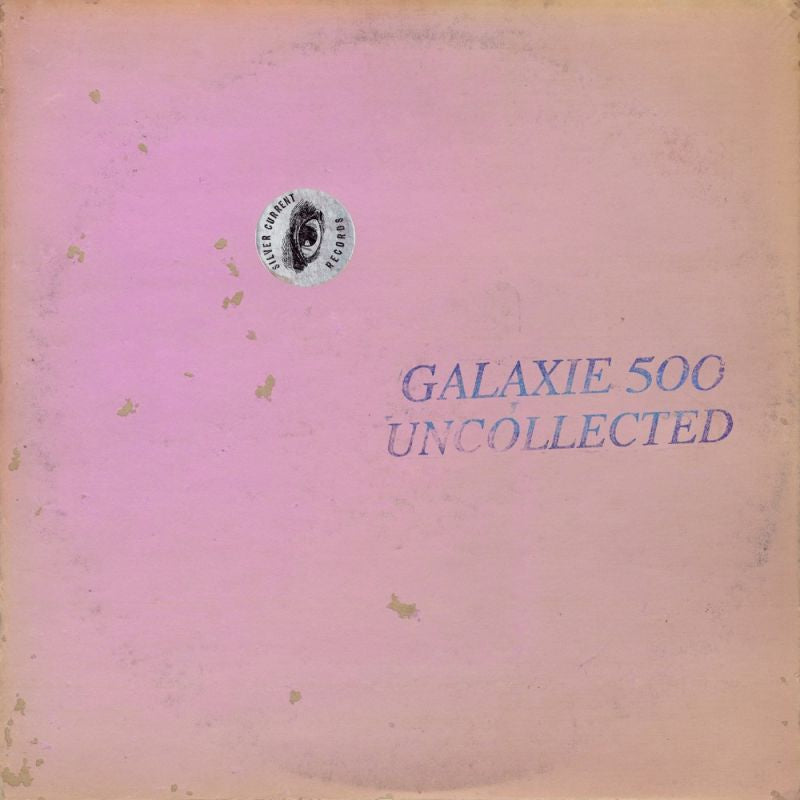 Galaxie 500 - Uncollected noise new york '88-'90 (LP) - Discords.nl