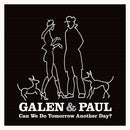 Galen & Paul - Can we do tomorrow another day? (CD) - Discords.nl
