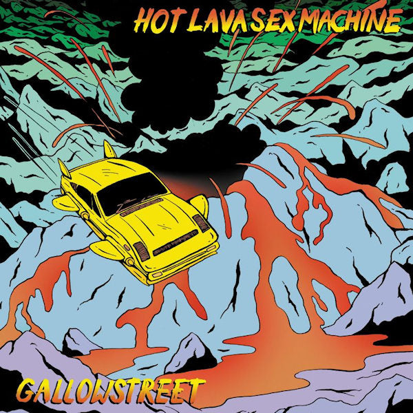 Gallowstreet - Hot lava sex machine (CD)