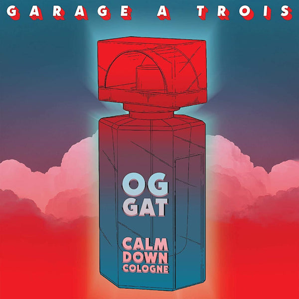 Garage A Trois - Calm down cologne (LP) - Discords.nl