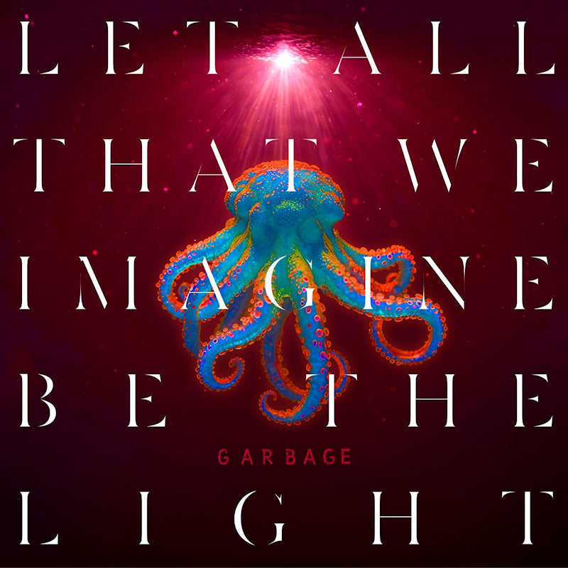 Garbage - Let all that we imagine be the light (LP) - Discords.nl