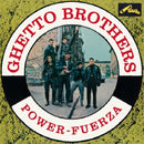 Ghetto Brothers - Power-fuerza (LP)