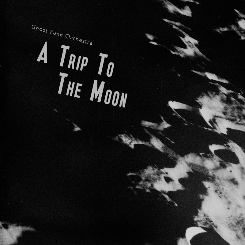 Ghost Funk Orchestra - A trip to the moon (LP) - Discords.nl