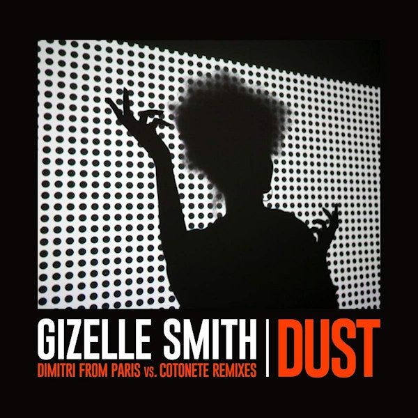 Gizelle Smith - Dust (12-inch)