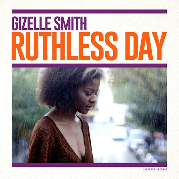 Gizelle Smith - Ruthless day (CD) - Discords.nl