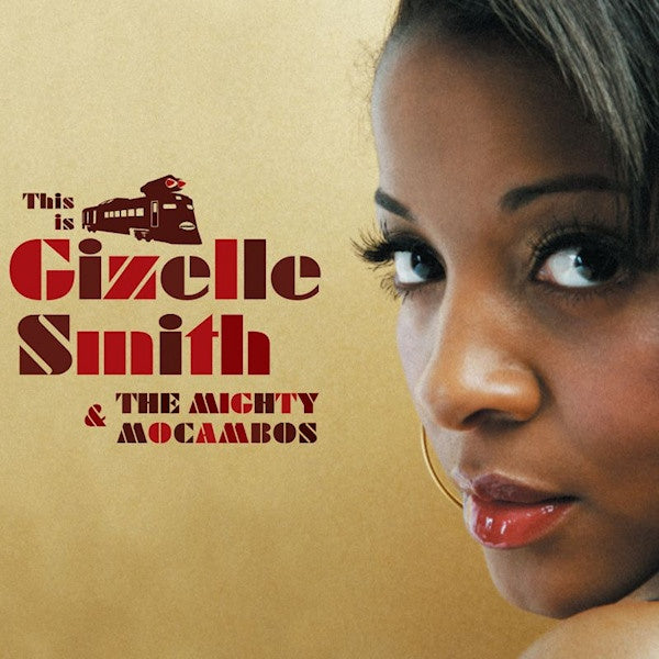 Gizelle Smith & The Mighty Mocambos - This is gizelle smith (CD) - Discords.nl