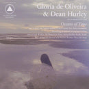 Gloria De Oliveira & Dean Hurley - Oceans of time (LP)