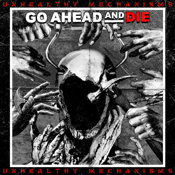 Go Ahead And Die - Unhealthy mechanisms (CD) - Discords.nl