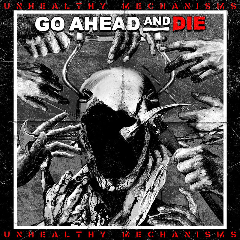 Go Ahead And Die - Unhealthy mechanisms (CD) - Discords.nl