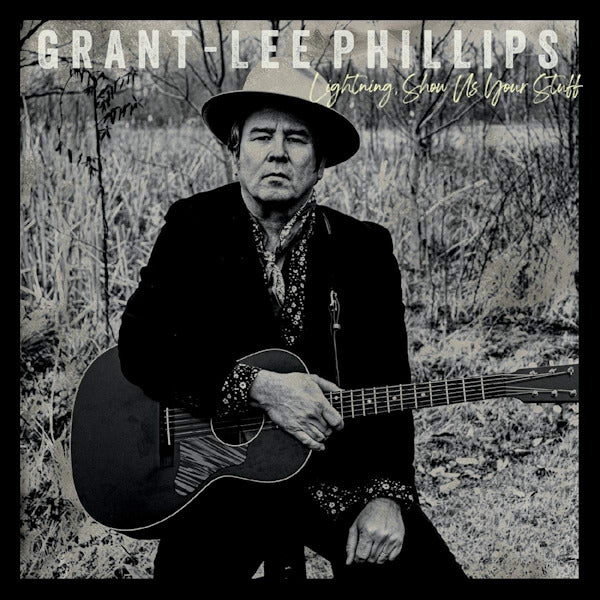 Grant-Lee Phillips - Lightning, show us your stuff (CD) - Discords.nl