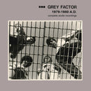 Grey Factor - 1979-1980 a.d. (complete studio recordings) (LP) - Discords.nl