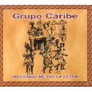 Grupo Caribe - Un congo me dio la letra (CD)