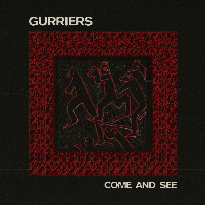 Gurriers - Come And See (LP)