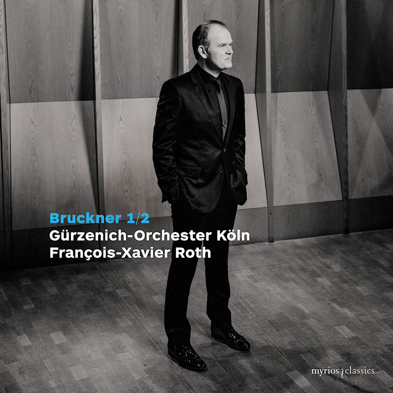 Francois-xavier Roth | Gã¼rzenich-orchester Koln - Bruckner: symphony no. 1 & 2 (CD)