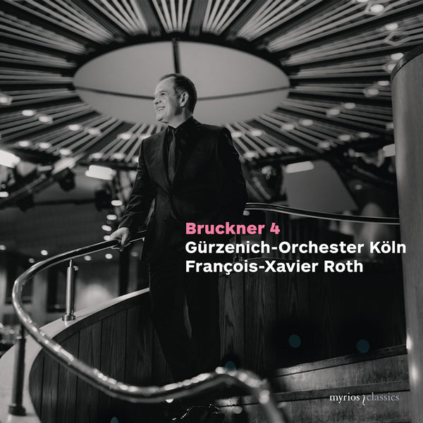 Gurzenich-Orchester Koln / Francois-Xavier Roth - Bruckner 4 (CD) - Discords.nl