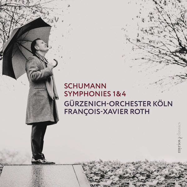 Gurzenich-Orchester Koln / Francois-Xavier Roth - Schumann Symphonies 1 & 4 (CD)