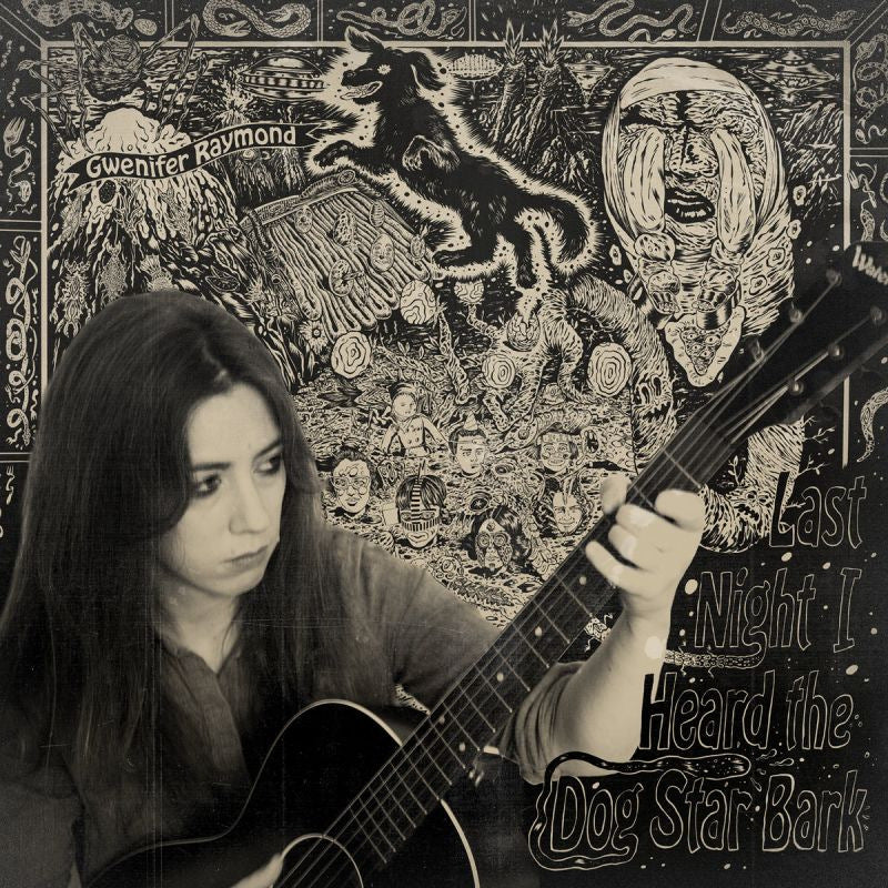 Gwenifer Raymond - Last night i heard the dog star bark (LP) - Discords.nl