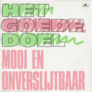 Het Goede Doel - Mooi En Onverslijtbaar (LP Tweedehands)