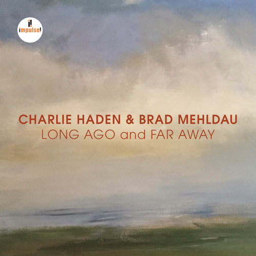 Charlie Haden & Brad Mehldau - Long ago and far away -live (CD)