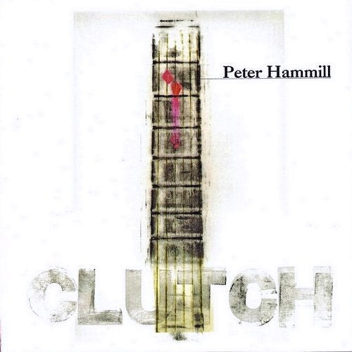 Peter Hammill - Clutch (CD) - Discords.nl