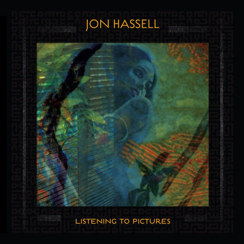Jon Hassell - Listening to pictures - pentimento vol.1 (CD)