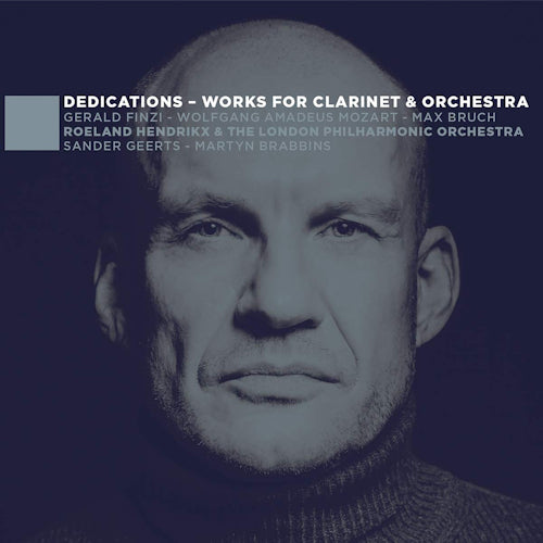 Roeland Hendrikx - Dedications - works for clarinet & orchestra (CD) - Discords.nl