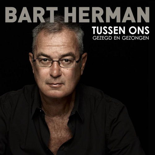 Bart Herman - Tussen ons gezegd en gezongen (CD) - Discords.nl