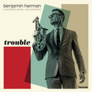 Benjamin Herman - Trouble (LP) - Discords.nl