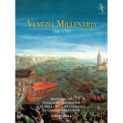 Hesperion Xxi - Venezia millenaria 700-1797 (CD)