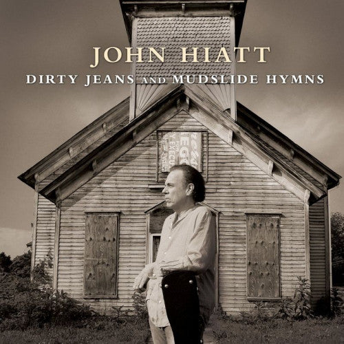 John Hiatt - Dirty jeans and mudslide hymns (CD) - Discords.nl