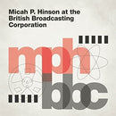 Micah P. Hinson - Micah p. hinson at the british broadcasting co (CD) - Discords.nl