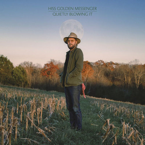 Hiss Golden Messenger - Quietly blowing it (CD) - Discords.nl