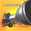 Gathering, The - How To Measure A Planet? (CD Tweedehands)