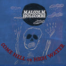 Malcolm Holcombe - Come hell or high water (CD) - Discords.nl