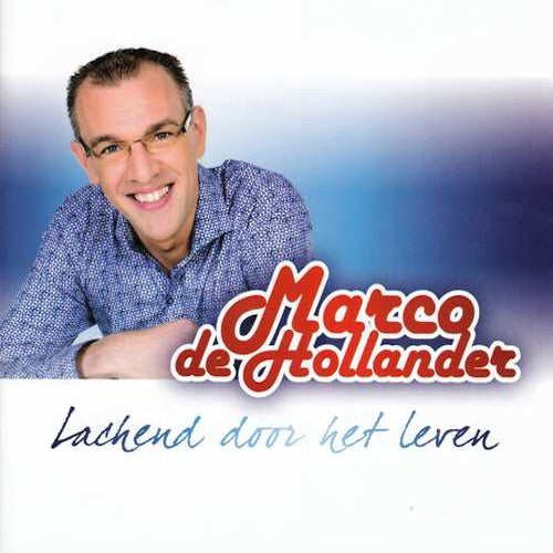 Marco De Hollander - Lachend door het leven (CD) - Discords.nl