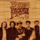 Home Free - Crazy life (CD) - Discords.nl