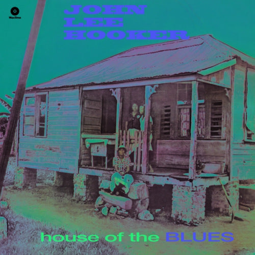 John Lee Hooker - House of the blues (LP) - Discords.nl