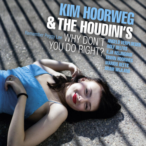 Kim Hoorweg - Why don't you do right (CD) - Discords.nl