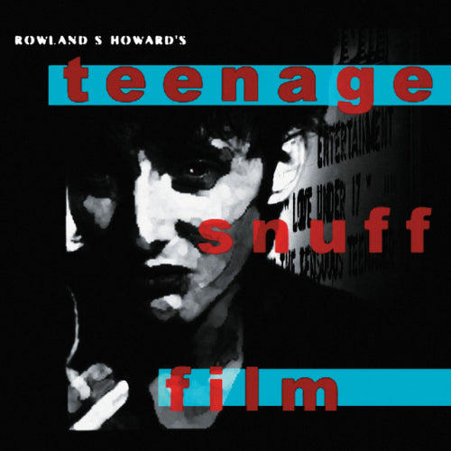 Rowland S. Howard - Teenage snuff film (LP) - Discords.nl