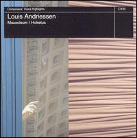 Louis Andriessen - Mausoleum / Hoketus (CD Tweedehands)