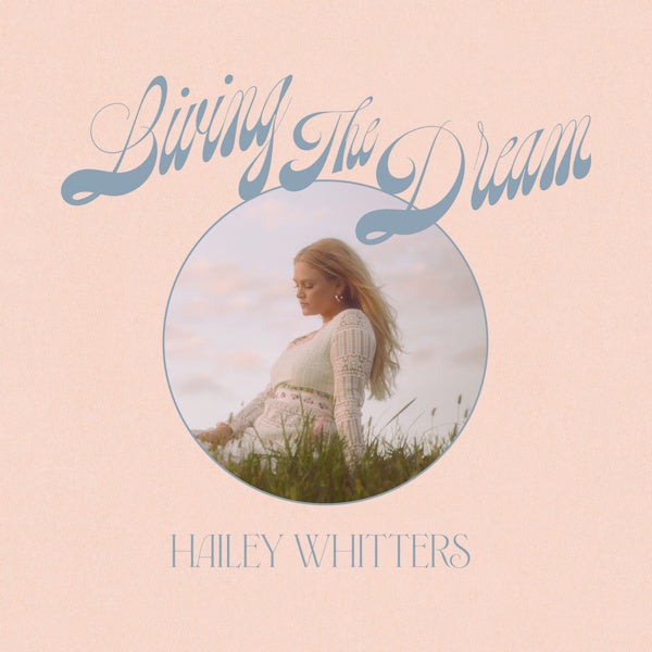 Hailey Whitters - Living the dream (deluxe edition) (LP) - Discords.nl